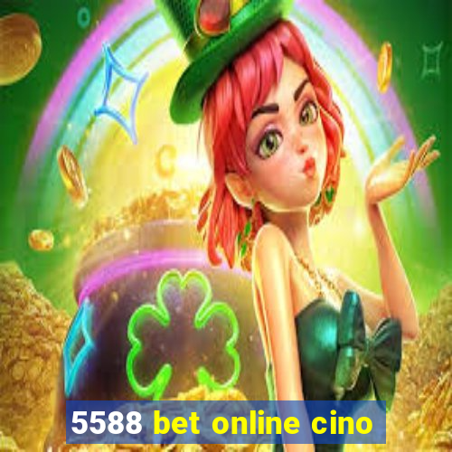 5588 bet online cino